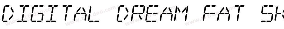 Digital dream Fat Skew Narrow字体转换